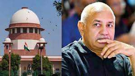 *सुप्रीम कोर्ट ने सिसोदिया की जमानत याचिका की खारिज*